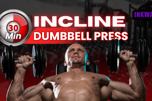 The Ultimate Incline Dumbbell Press Guide: From Beginner Techniques to Advanced Routines for Optimal Muscle Growth
