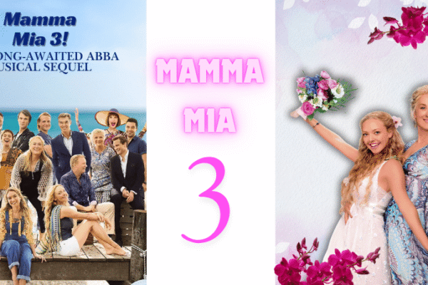 Mamma Mia 3: Everything You Need to Know About the Highly Anticipated ABBA Musical Sequel, Its Cast, Story Possibilities, Production Updates, and Future of the Franchise